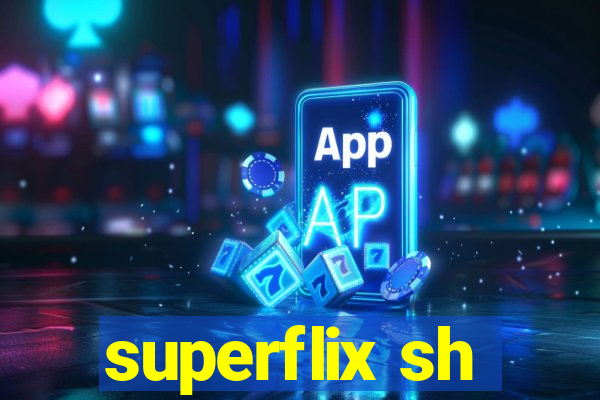 superflix sh